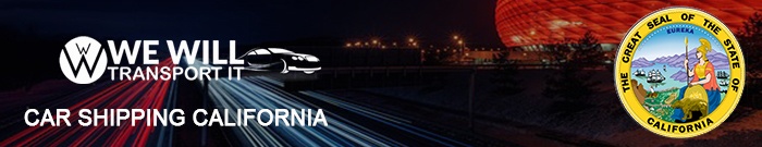 Car Shipping California, Shipping Car to California with We Will Transport It Shipping Car to California